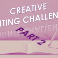 Creative Writing Challenge part 2 small